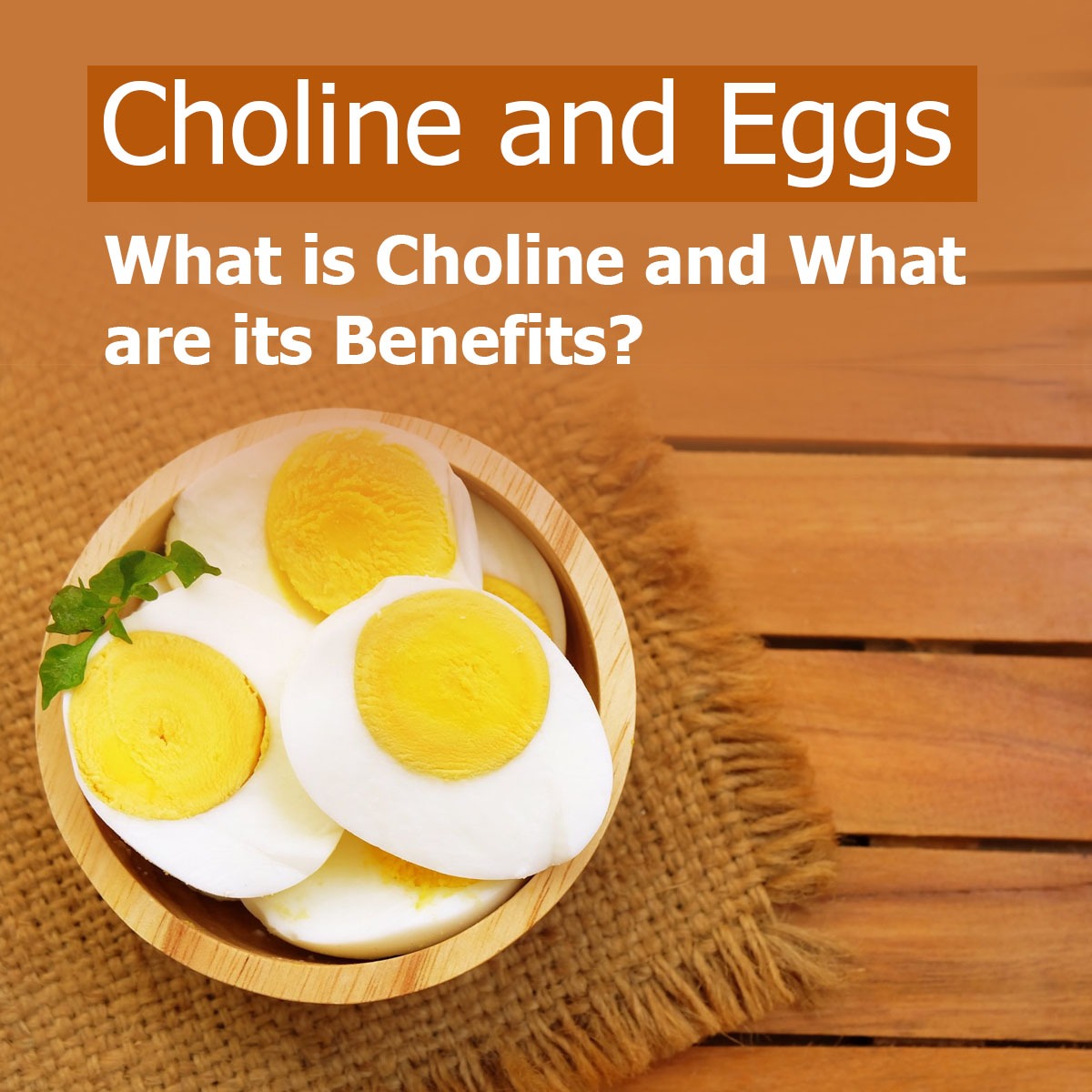 Choline and Eggs What is Choline and What are its Benefits